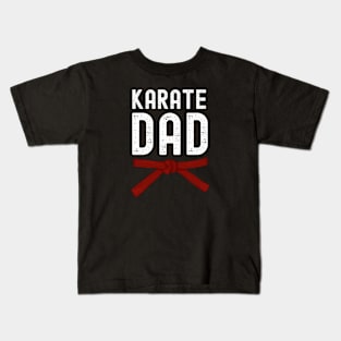 Karate Dad Red Belt Kids T-Shirt